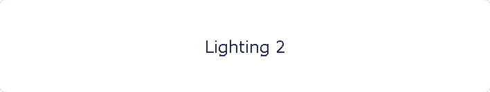 Lighting 2
